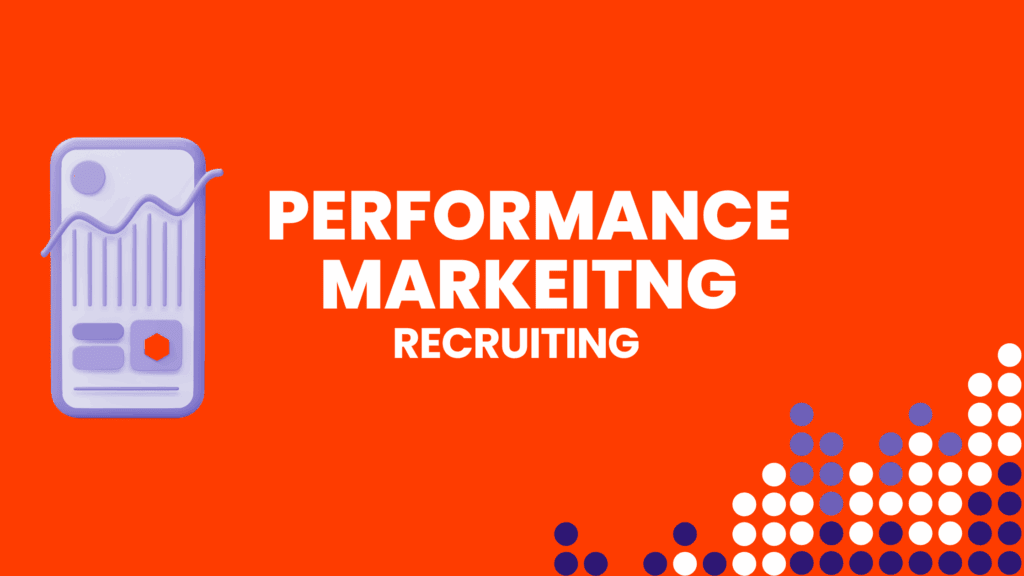 Performance Marketing Recruiting