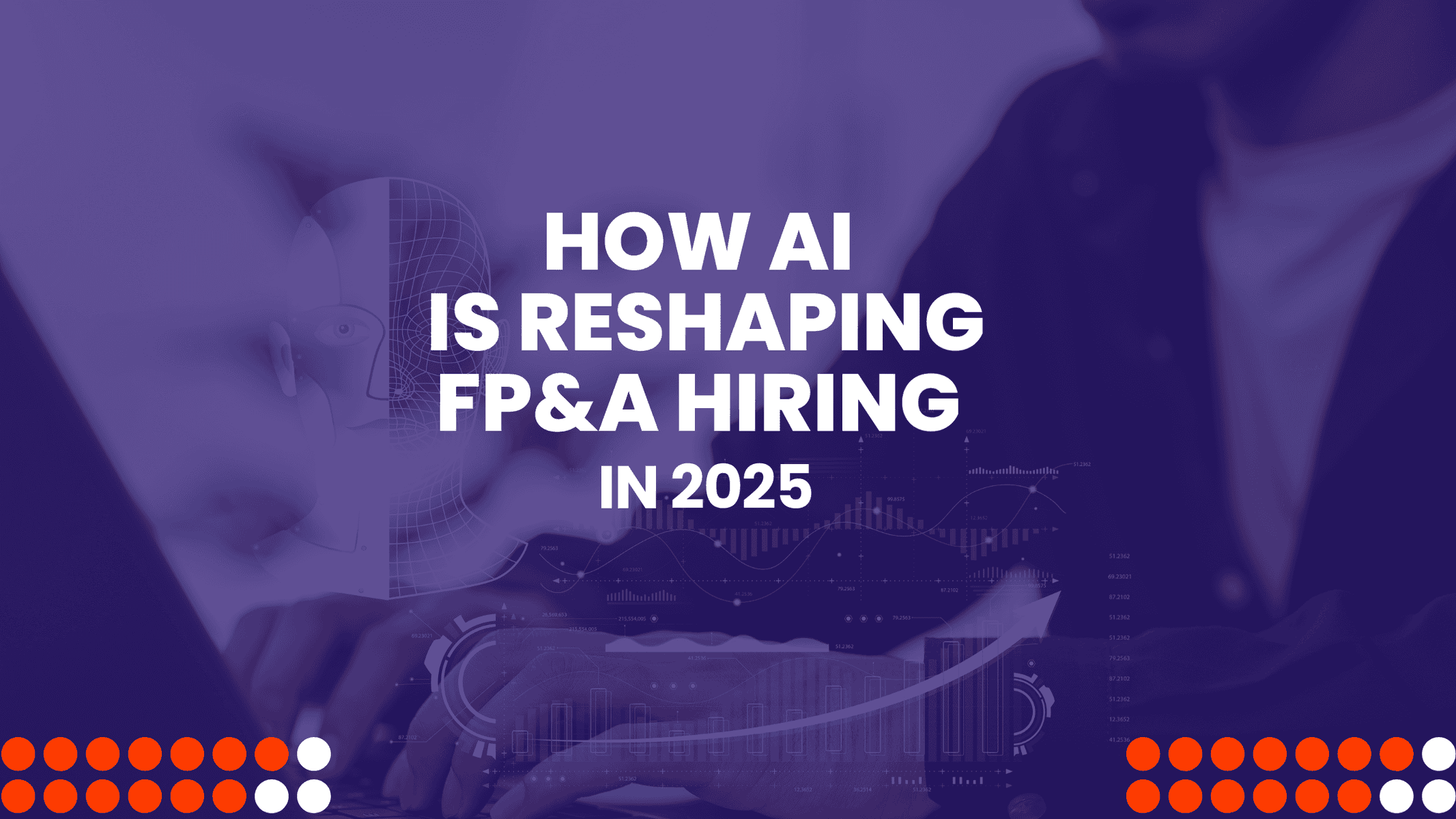 How AI is reshaping FP&A Hiring in 2025