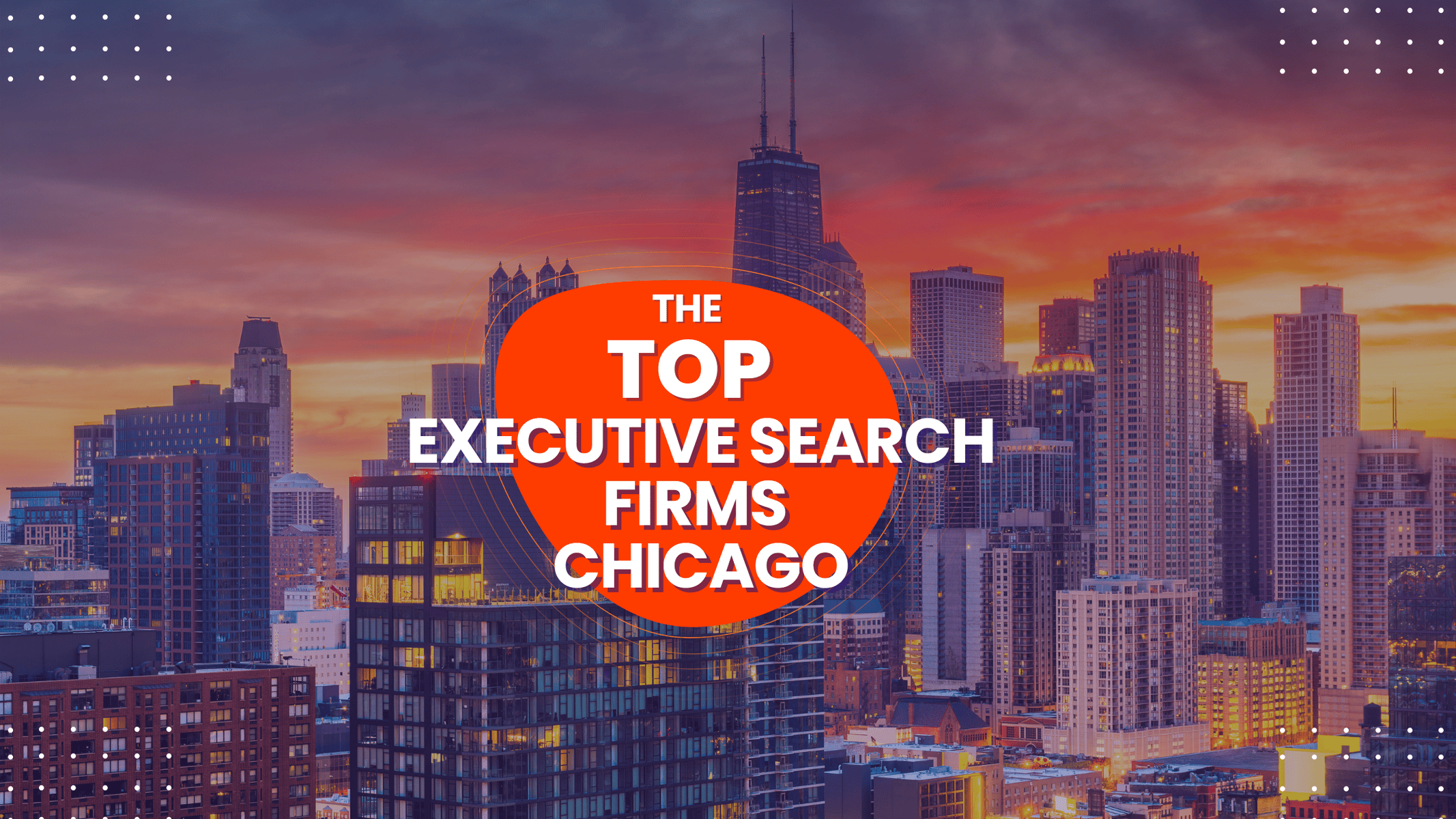 Top Executive Search Firms in Chicago – Rankings