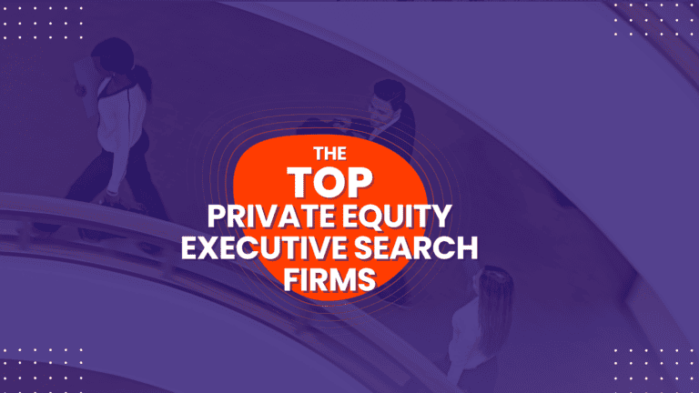 Top PE Executive Search Firms