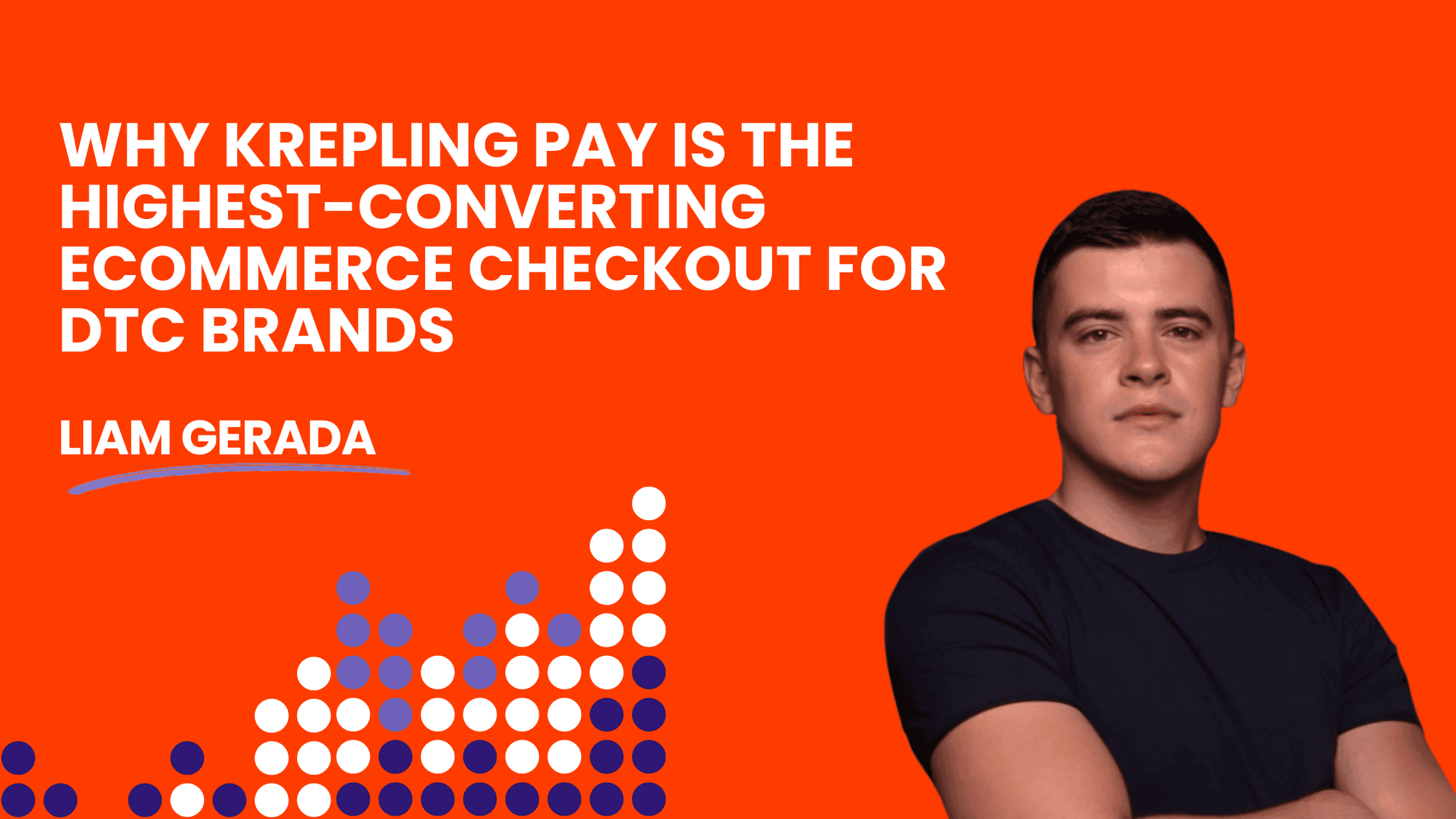 Why Krepling Pay is the Highest-Converting Ecommerce Checkout for DTC Brands Between $500K and $50M in Annual Revenue