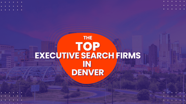 The Top Executive Search Firms in Denver