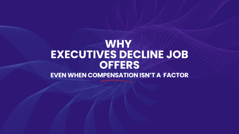 Data on Why Executives Decline Job Offers