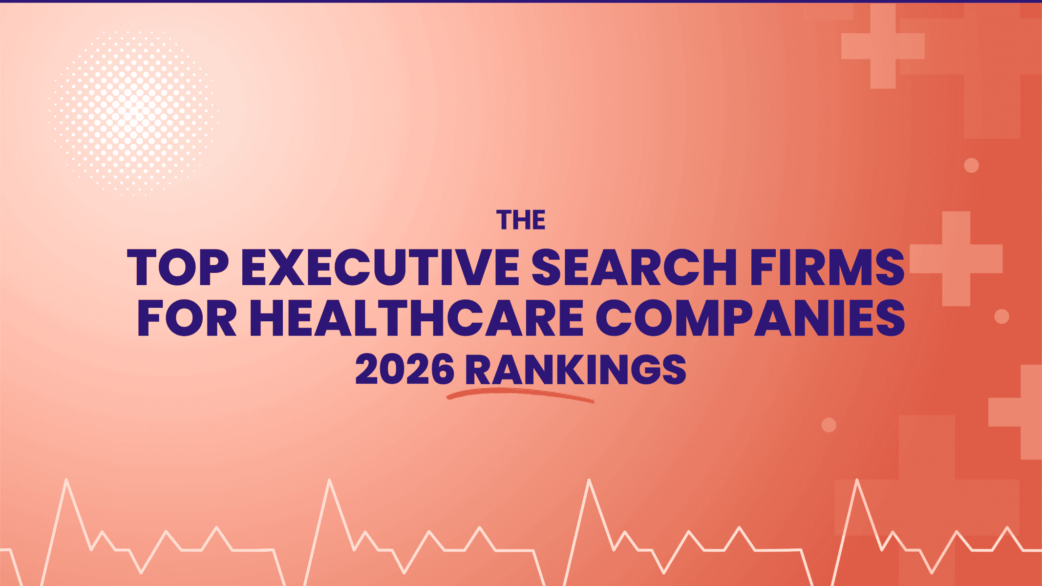 The top executive search firms for Healthcare companies