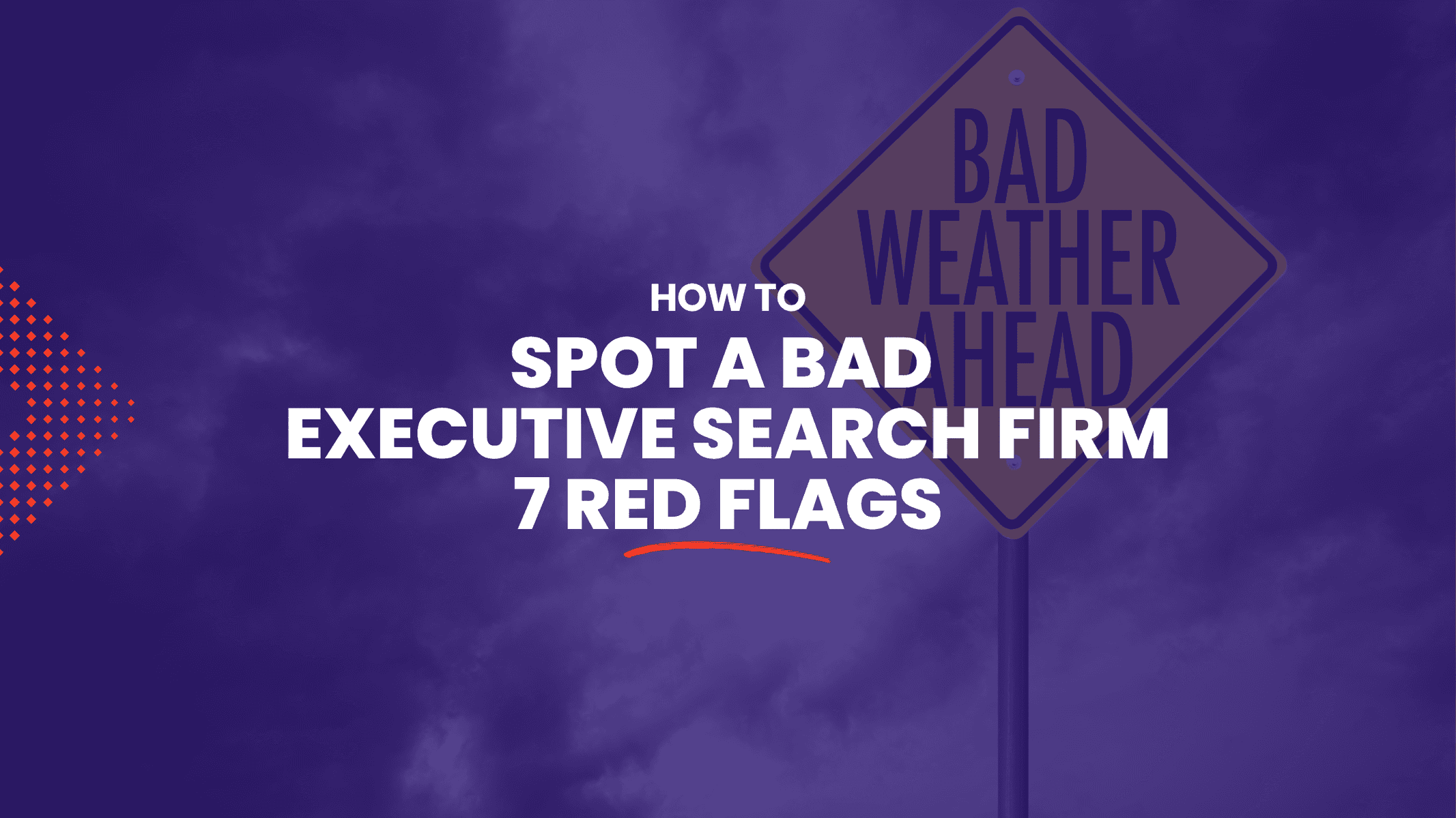 How to spot a bad executive search firm